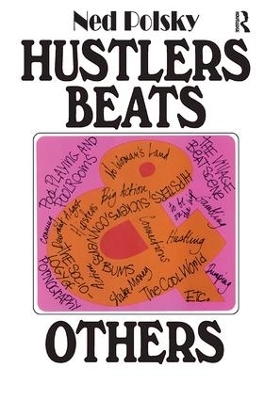 Hustlers, Beats, and Others - Ned Polsky