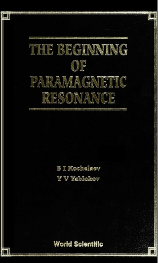 BEGINNING OF PARAMAGNETIC RESONANCE, THE