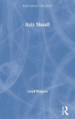 Aziz Nasafi - Lloyd Ridgeon