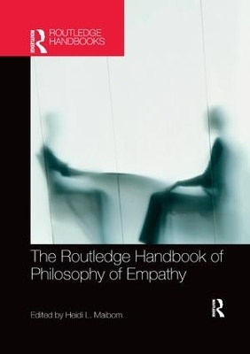The Routledge Handbook of Philosophy of Empathy - 