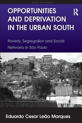 Opportunities and Deprivation in the Urban South - Eduardo Cesar Leão Marques