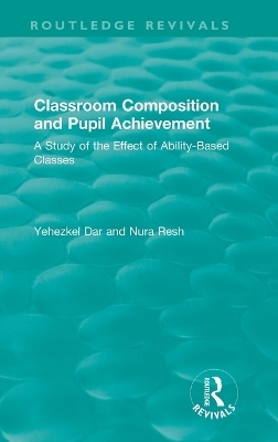 Classroom Composition and Pupil Achievement (1986) - Yehezkel Dar, Nura Resh