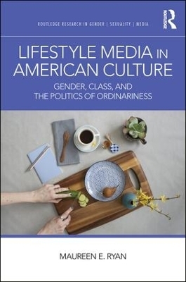 Lifestyle Media in American Culture - Maureen E. Ryan