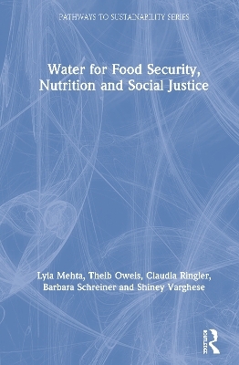Water for Food Security, Nutrition and Social Justice