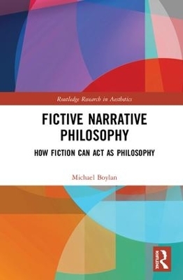 Fictive Narrative Philosophy - Michael Boylan