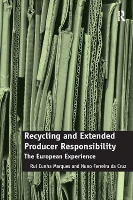 Recycling and Extended Producer Responsibility - Rui Cunha Marques, Nuno Ferreira da Cruz