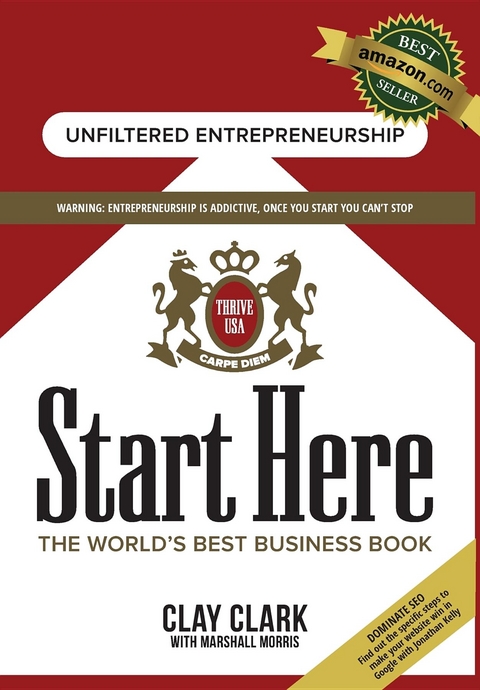 Start Here: The World's Best Business Growth & Consulting Book - Clay Clark