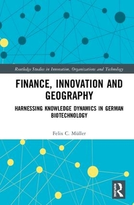 Finance, Innovation and Geography - Felix C. M&uuml;ller