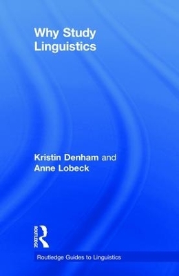 Why Study Linguistics - Kristin Denham