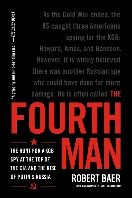 The Fourth Man - Robert Baer