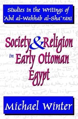 Society and Religion in Early Ottoman Egypt - Michael Winter