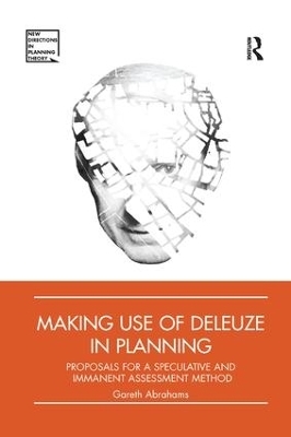 Making Use of Deleuze in Planning - Gareth Abrahams