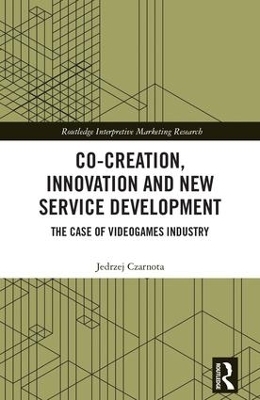 Co-Creation, Innovation and New Service Development - Jedrzej Czarnota
