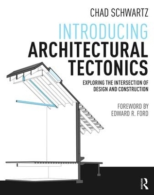 Introducing Architectural Tectonics - Chad Schwartz