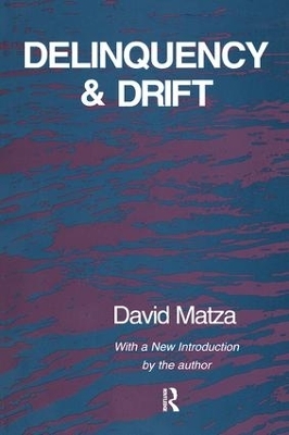 Delinquency and Drift - David Matza