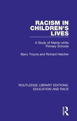 Racism in Children's Lives - Barry Troyna, Richard Hatcher