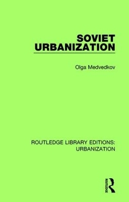 Soviet Urbanization - Olga Medvedkov