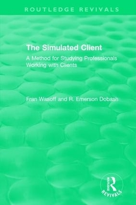 The Simulated Client (1996) - Fran Wasoff, R. Emerson Dobash