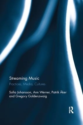 Streaming Music - Sofia Johansson, Ann Werner, Patrik &Aring;ker, Greg Goldenzwaig