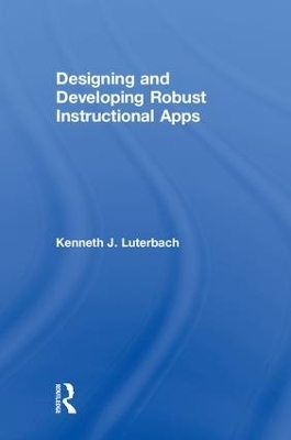 Designing and Developing Robust Instructional Apps