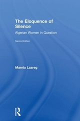 The Eloquence of Silence - Lazreg, Marnia