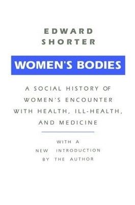 Women's Bodies - Edward Shorter
