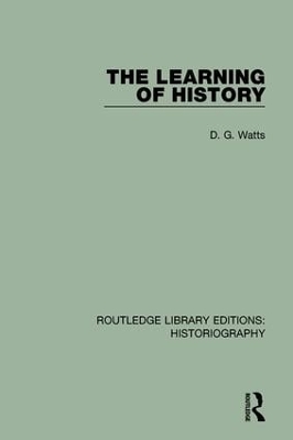 The Learning of History - D. G. Watts