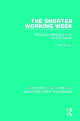 The Shorter Working Week - H. M. Vernon