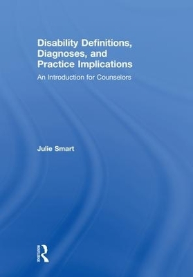 Disability Definitions, Diagnoses, and Practice Implications - Julie Smart