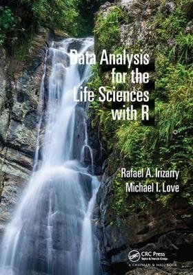 Data Analysis for the Life Sciences with R - Rafael A. Irizarry