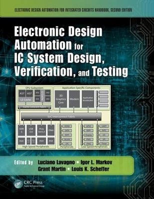 Electronic Design Automation for IC System Design, Verification, and Testing - 