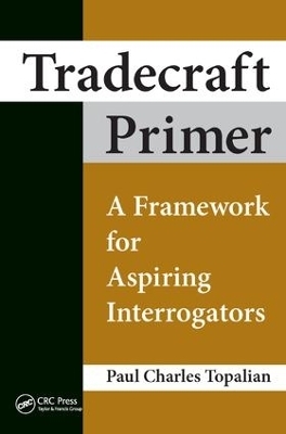Tradecraft Primer - Paul Charles Topalian