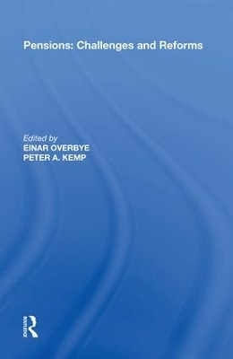 Pensions: Challenges and Reforms - Einar Overbye, Peter A. Kemp