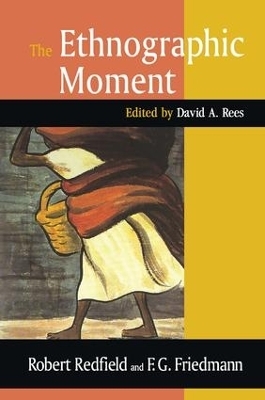 The Ethnographic Moment - Robert Redfield