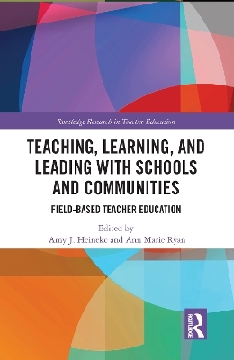 Teaching, Learning, and Leading with Schools and Communities - 