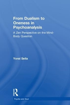From Dualism to Oneness in Psychoanalysis