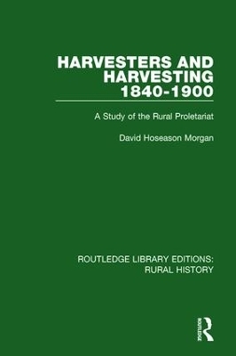 Harvesters and Harvesting 1840-1900 - David Hoseason Morgan