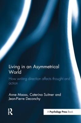 Living in an Asymmetrical World - Anne Maass, Caterina Suitner, Jean-Pierre Deconchy