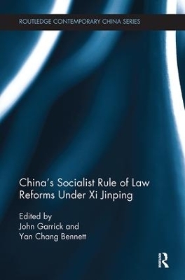 China's Socialist Rule of Law Reforms Under Xi Jinping - 