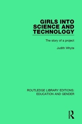 Girls into Science and Technology - Judith Whyte