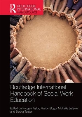 Routledge International Handbook of Social Work Education - 