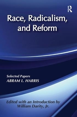 Race, Radicalism, and Reform - 