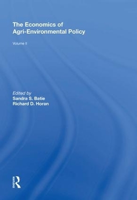 The Economics of Agri-Environmental Policy, Volume II - Richard D. Horan
