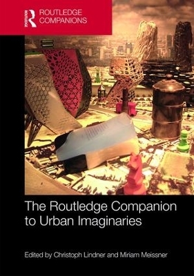 The Routledge Companion to Urban Imaginaries - 