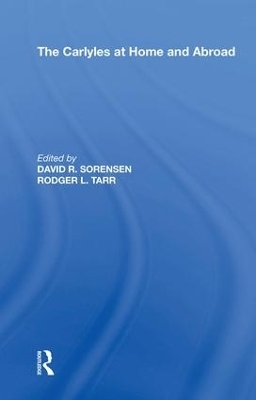 The Carlyles at Home and Abroad - Rodger L. Tarr
