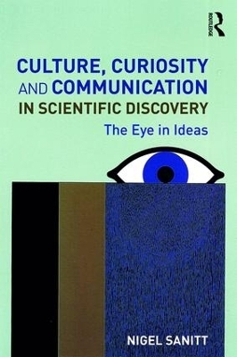 Culture, Curiosity and Communication in Scientific Discovery - Nigel Sanitt