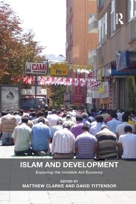 Islam and Development - Matthew Clarke, David Tittensor