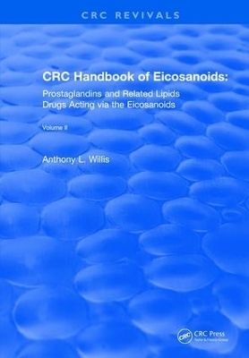 CRC Handbook of Eicosanoids, Volume II - A. L. Willis