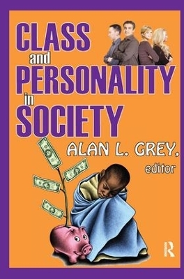 Class and Personality in Society - Alan L. Grey
