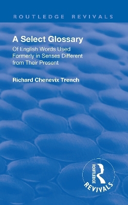 Revival: A Select Glossary (1906) - Richard Chenevix Trench